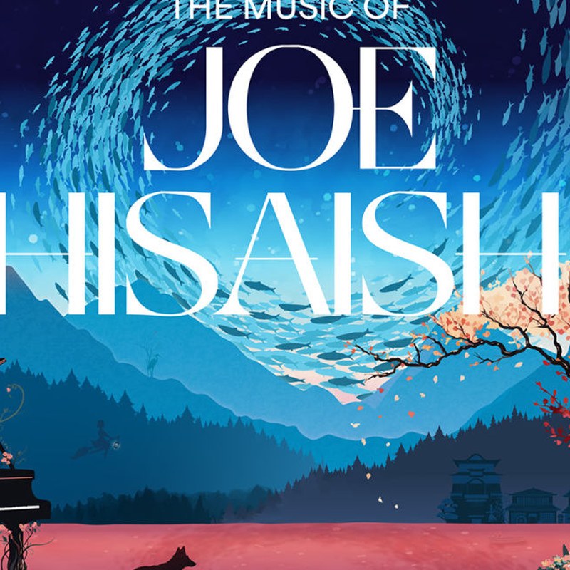 Art of the Score: The Music of Joe Hisaishi