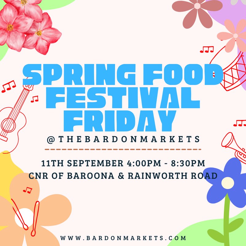Spring Food Festival Friday, Bardon Markets