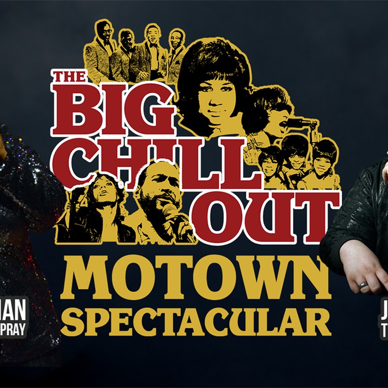 The Big Chillout: Motown Spectacular