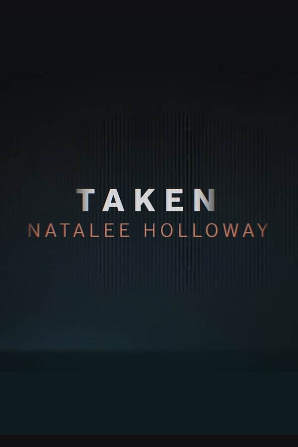 Taken: Natalee Holloway