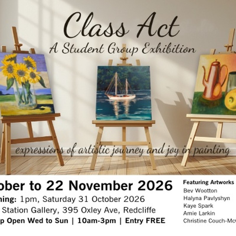Class Act: A Student Group Exhibition