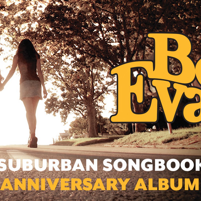 Bob Evans - Suburban Songbook 20th Anniversary Tour