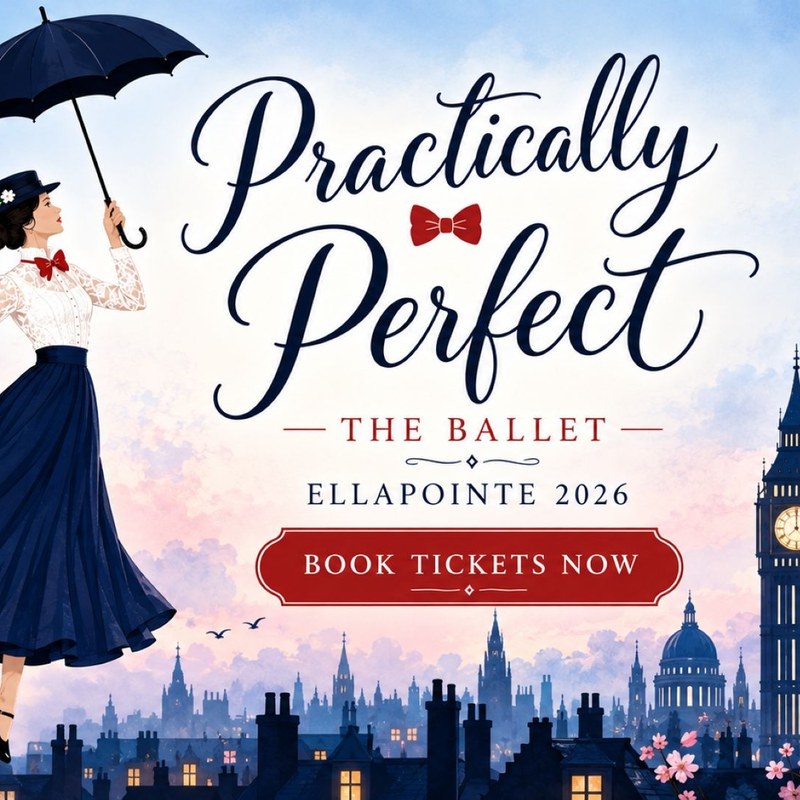 Ellapointe Dance Studio: Practically Perfect - The Ballet