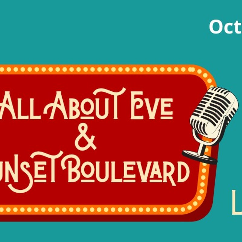 All About Eve & Sunset Boulevard - Staged LUX Radio Plays